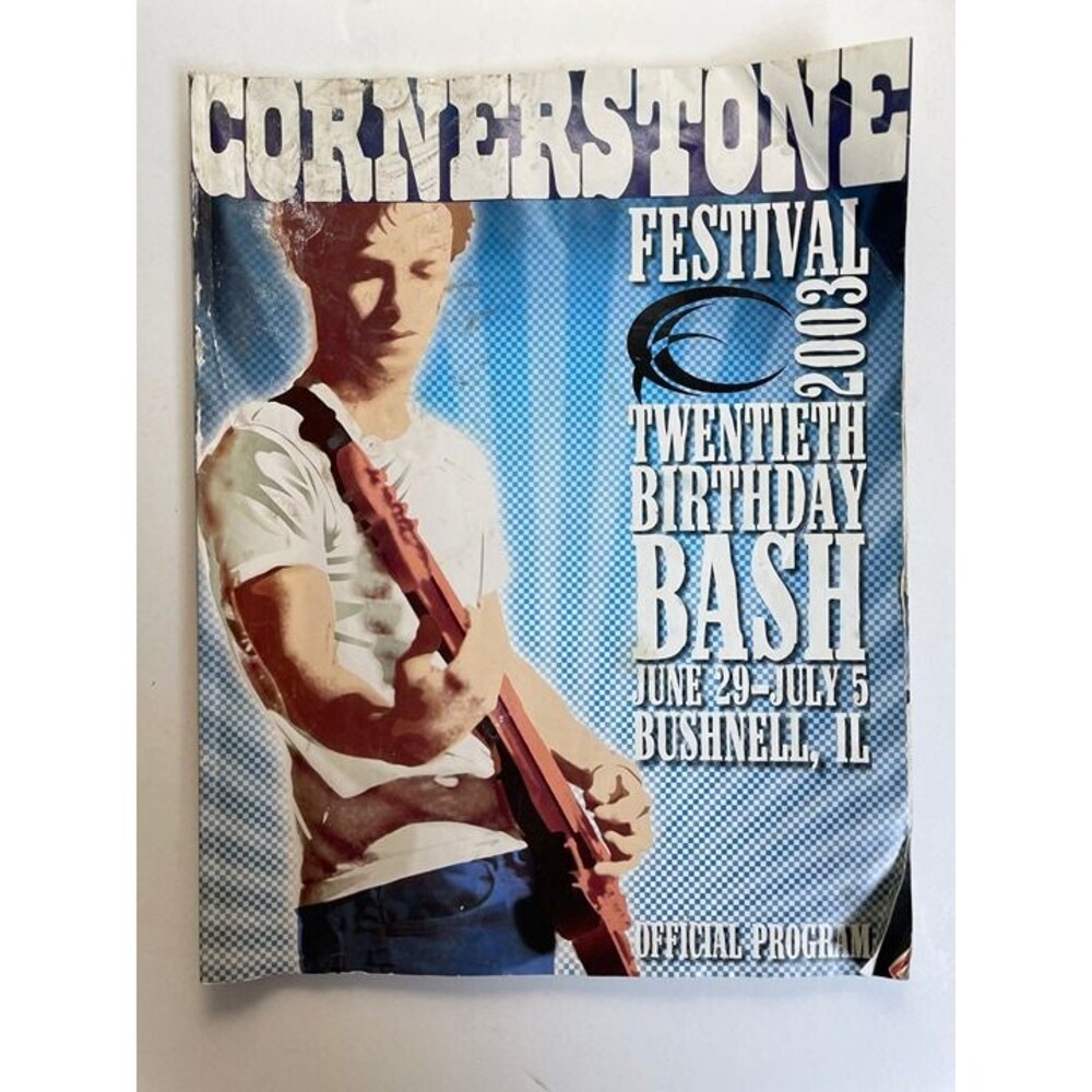 Cornerstone Festival 2003 Twentieth Birthday Bash, June 29 - July 5, Bushnell